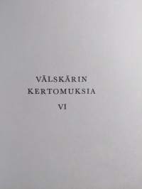 Välskärin kertomuksia 6