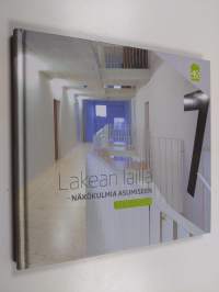 Lakean lailla : näkökulmia asumiseen 1975-2024