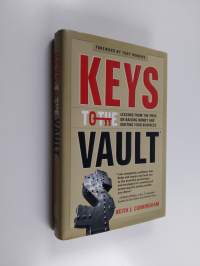 Keys to the Vault - Lessons from the Pros on Raising Money and Igniting Your Business