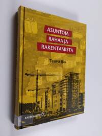 Asuntoja, rahaa ja rakentamista