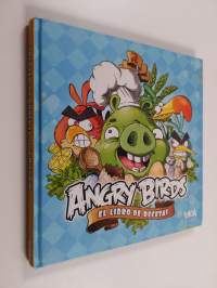 El libro de recetas - Angry birds : el libro de recetas