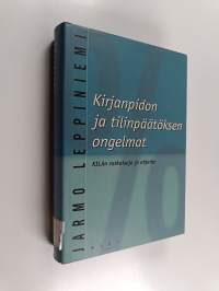 Kirjanpidon ja tilinpäätöksen ongelmat : KILAn ratkaisuja ja ohjeita