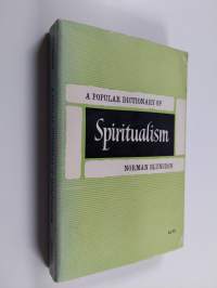 A Popular Dictionary of Spiritualism