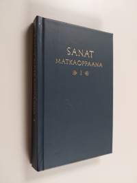 Sanat matkaoppaana 1