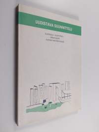 Uudistava suunnittelu : näkemyksiä kunnan kehittämisestä