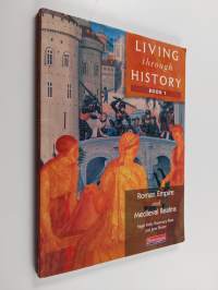 Living through history 1 : The Roman Empire and Medieval Realms