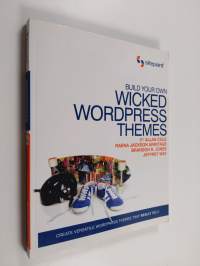 Build your own wicked WordPress themes