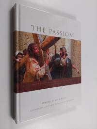 The passion : fotografier från filmen The passion of the Christ