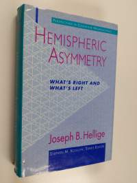 Hemispheric asymmetry : what&#039;s right and what&#039;s left