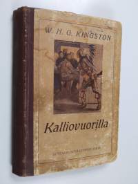 Kalliovuorilla : seikkailuja suuressa lännessä