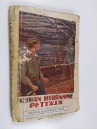 Meidän herramme pettäjä : kertomuksia valtameren kyntäjistä