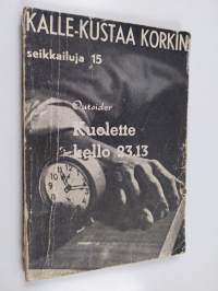 Kuolette kello 23.13