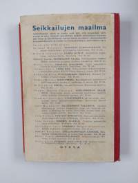 Seikkailujen maailma-setti : Avaruuslaiva ; Atomivene aave ; Hopeahaukka ; Metsäkansan nousu ; Gasellipoika ; Tuntematon vaara ; Yhdestoista hetki ; Purolan tapaus