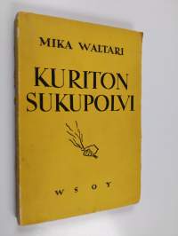 Kuriton sukupolvi : vakava komedia