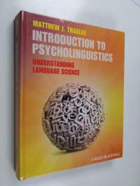 Introduction to psycholinguistics : understanding language science