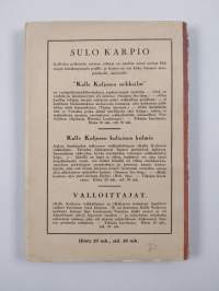 Valloittajat : tämä kirja kertoo Kalle Koljosen seikkailujen ja Kalle Koljosen kultaisen kolmion lopulliset vaiheet