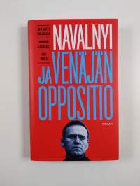 Navalnyi ja Venäjän oppositio (UUSI)