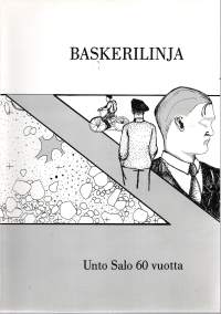 Baskerilinja - Unto Salo 60 vuotta