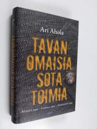 Tavanomaisia sotatoimia : Räisälä 1944 - Loimola 1940 - Äänislinna 1942