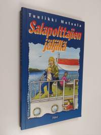 Salapolttajien jäljillä