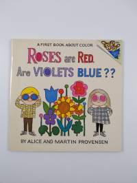 Roses are Red - Are Violets Blue? A First Book about Color