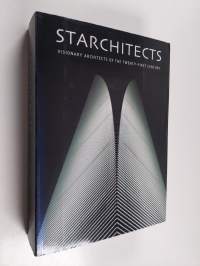 Starchitects - Visionary Architects of the Twenty-first Century