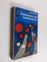 Pohjoiseen vie kuoleman tie