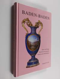 Baden-Baden - Kaiser und Könige ; rund um den Gausplatz ; rund um den Bertholdplatz