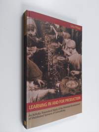 Learning in and for Production - An Activity-theoretical Study of the Historical Development of Distributed Systems of Generalizing