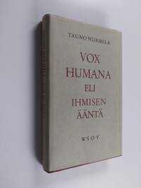 Vox humana eli Ihmisen ääntä