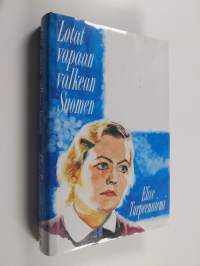 Lotat vapaan valkean Suomen