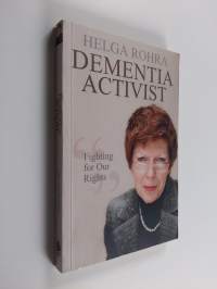 Dementia Activist - Fighting for Our Rights