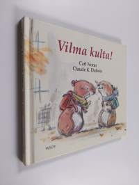 Vilma kulta!