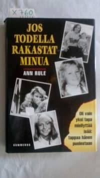 Jos todella rakastat minua