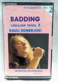 c-kasetti Laulajan taival 2 - Rauli Badding Somerjoki