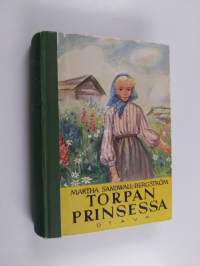 Torpan prinsessa : tyttöromaani