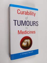 Curability of Tumours by Medicines