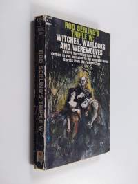Witches, warlocks and werewolves : Twelve horrifying tales for the demon in you collected by the man who wrote Stories from the Twilight zone