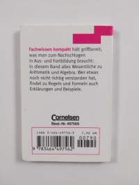 Formelsammlung Mathematik 1. Mengenlehre / Arithmetik / Algebra - Regeln, Erläuterungen, Beispiele