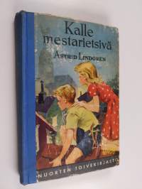 Kalle mestarietsivä : Kalle Blomkvistin uusia seikkailuja