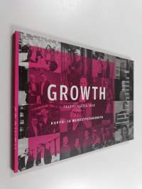 Growth : Talent vectia 2018 : Kasvu- ja menestystarinoita
