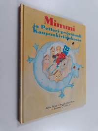 Mimmi ja Petteri-Pyörätuoli : kaupunkiviidakossa (ERINOMAINEN)