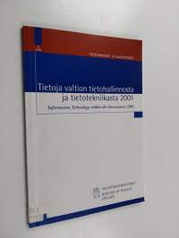 Tietoja valtion tietohallinnosta ja tietotekniikasta - Information technology within the government 2001