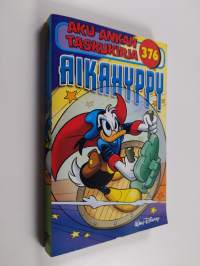 Aku Ankan taskukirja 376 : Aikahyppy (ERINOMAINEN)