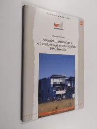 Asuntosuunnittelun ja -rakentamisen murtomaalatu 1990-luvulla : palautetutkimus valtion lainoittaman asuntorakentamisen suunnittelusta