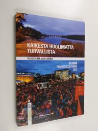 Kaikesta huolimatta turvallista : Helsingin turvallisuustutkimus 2015 - Helsingin turvallisuustutkimus 2015