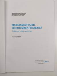 Maahanmuuttajien kotoutuminen Helsingissä : työllisyys, tulot ja asuminen - Työllisyys, tulot ja asuminen