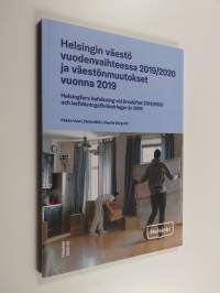 Helsingin väestö vuodenvaihteessa 2019/2020 ja väestönmuutokset vuonna 2019 - Helsingfors befolkning vid årsskiftet 2019/2020 och befolkningsförändringar år 2019