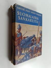 Suomalaisia sankareita  I : historiallisia kertomuksia