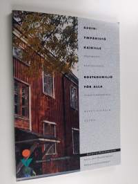 Asuinympäristö kaikille : pohjoismainen kirjallisuusluettelo = Bostadsmiljö för alla : nordisk litteraturkatalog